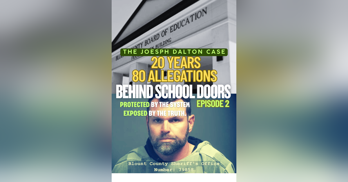 Behind School Doors: The Case of Joesph Dalton - Episode 2 Behind School Doors: The Case of Joesph Dalton - Episode 2