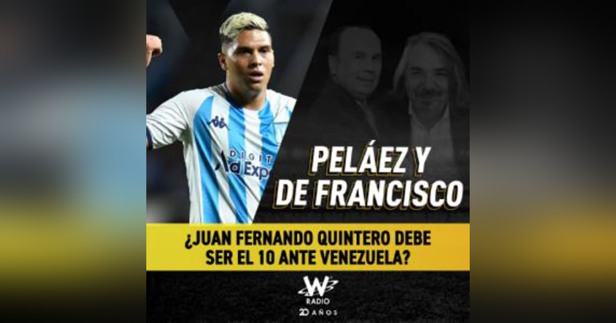 ¿Juan Fernando Quintero debe ser el 10 ante Venezuela? ¿Juan Fernando Quintero debe ser el 10 ante Venezuela?