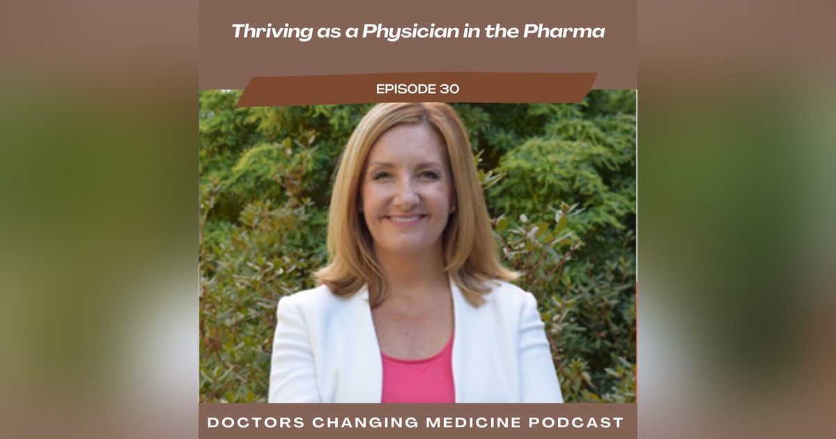 Thriving as a Physician in Pharma Thriving as a Physician in Pharma
