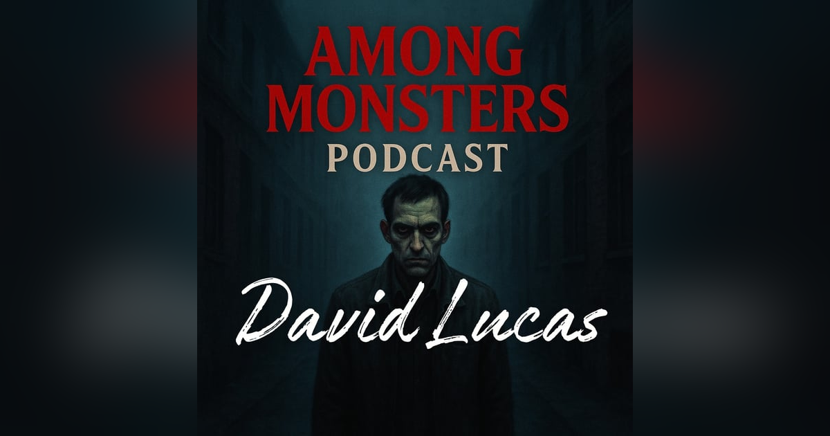 David Lucas - The Predator Who Stalked Southern California David Lucas - The Predator Who Stalked Southern California