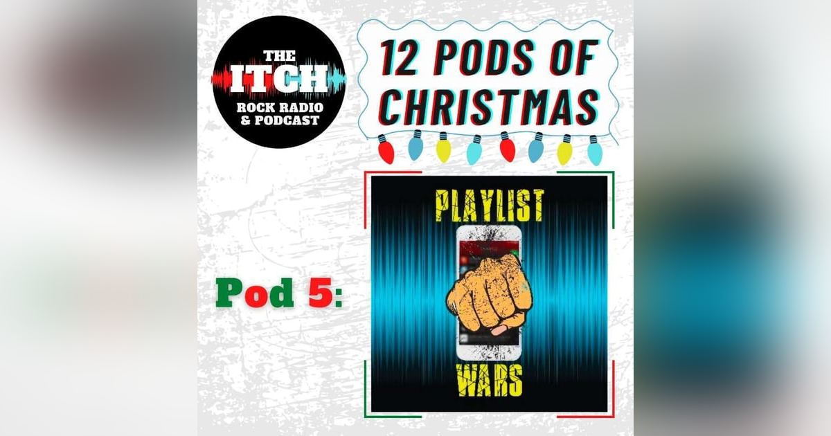 12 Pods of Christmas: Playlist Wars 12 Pods of Christmas: Playlist Wars