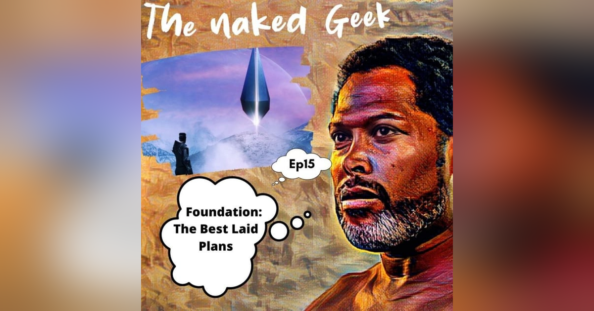 Foundation: The best laid plans Foundation: The best laid plans