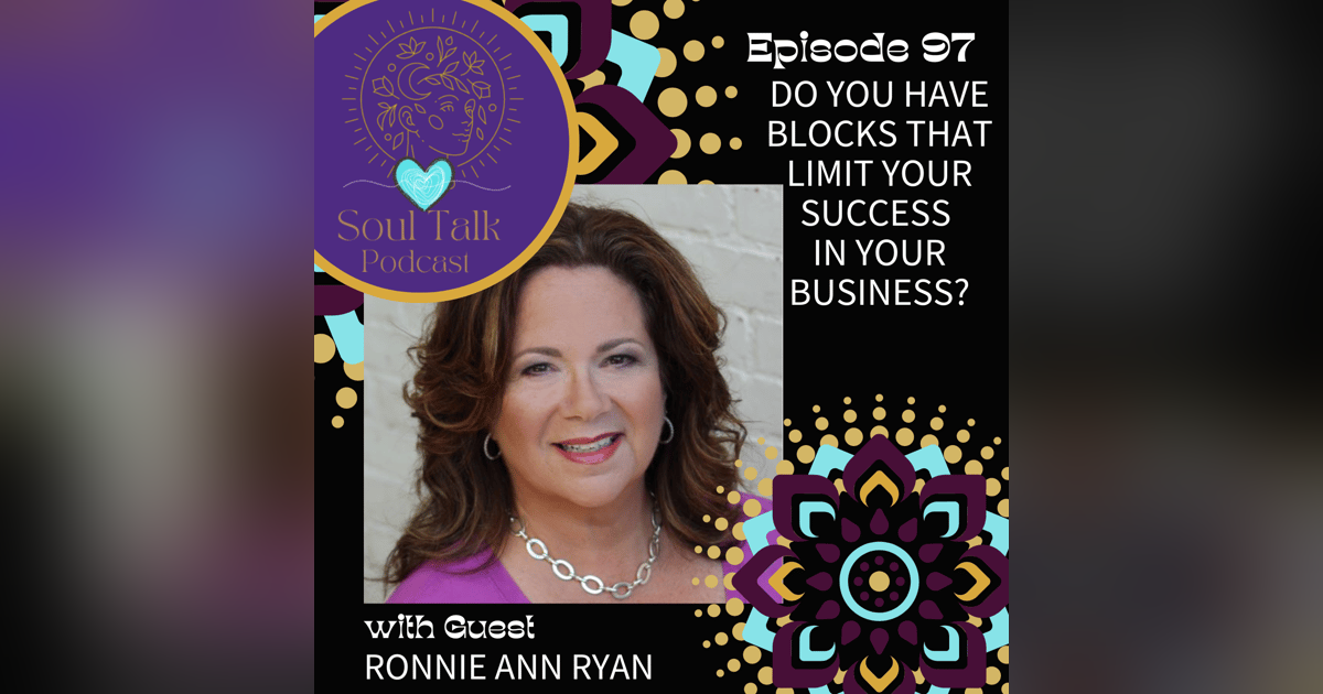 Do You Have Blocks That Limit Your Success in Your Business - Ronnie Ann Ryan Do You Have Blocks That Limit Your Success in Your Business - Ronnie Ann Ryan
