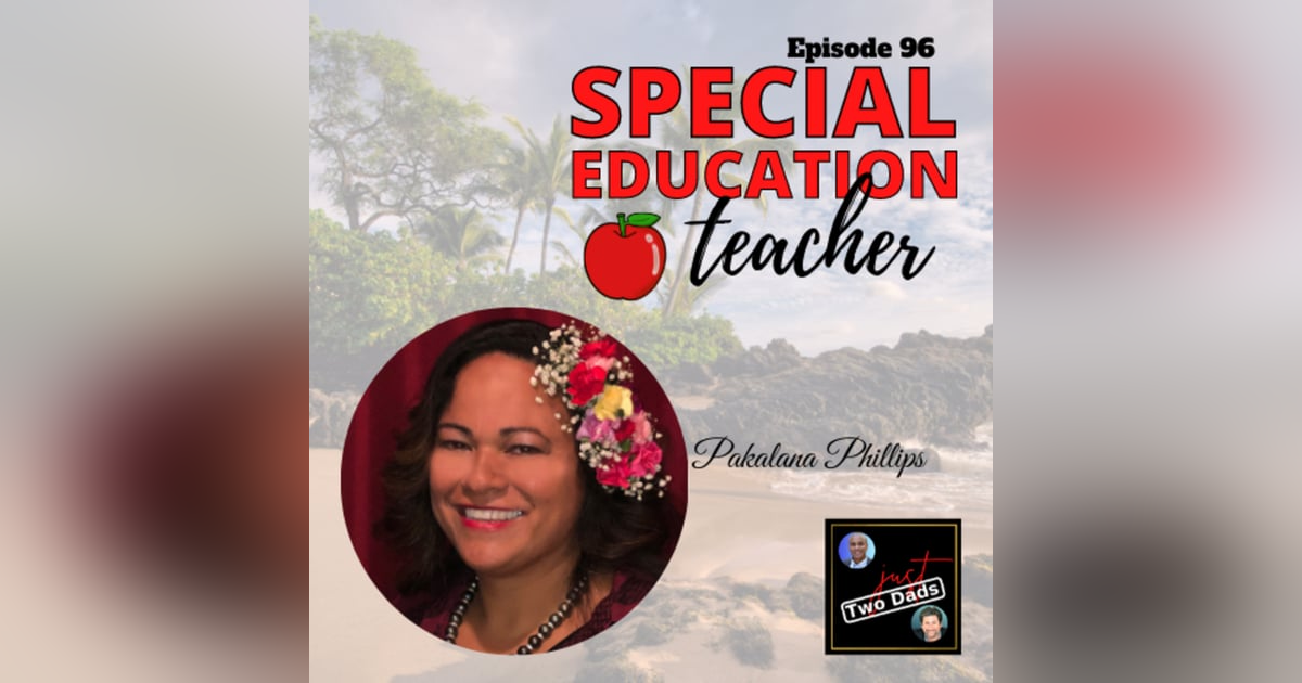 Episode 96: Pakalana Phillips - Special Education Teacher Episode 96: Pakalana Phillips - Special Education Teacher