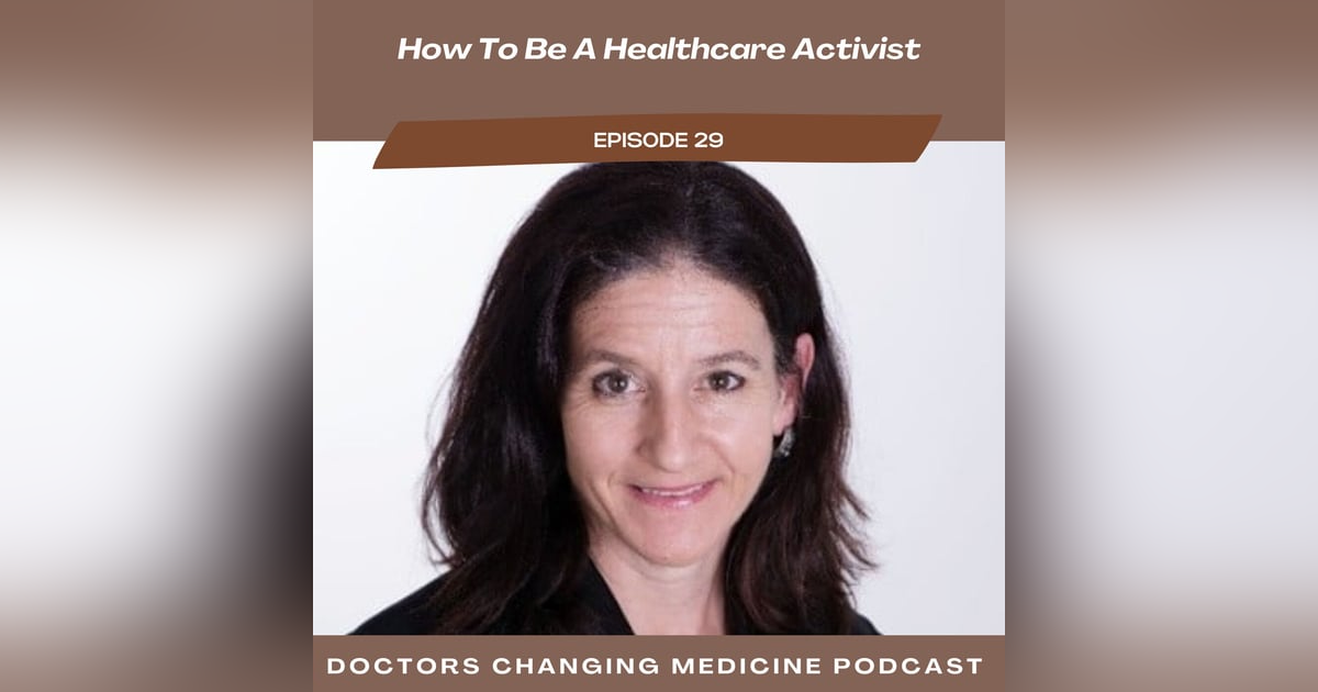 How To Be A Healthcare Activist with Dr. Marion Mass Co-Founder of Practicing Physicians Of America How To Be A Healthcare Activist with Dr. Marion Mass Co-Founder of Practicing Physicians Of America