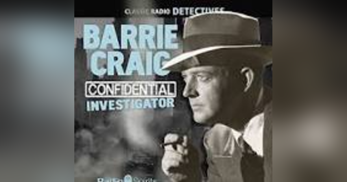 BEWARE THE WALKING DOG and THE LOST LADY   BARRIE CRAIG, CONFIDENTIAL INVESTIGATOR BEWARE THE WALKING DOG and THE LOST LADY   BARRIE CRAIG, CONFIDENTIAL INVESTIGATOR