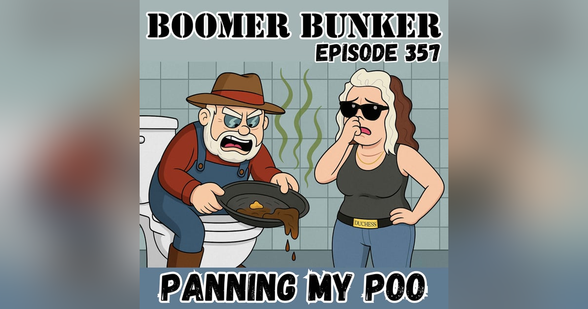 Panning My Poo | 357 Panning My Poo | 357