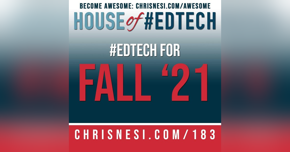 #EdTech for Fall '21 - HoET183 #EdTech for Fall '21 - HoET183