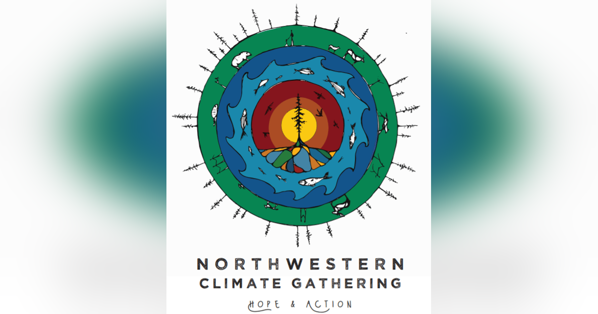 5.8 Northwest Climate Gathering tour by song 5.8 Northwest Climate Gathering tour by song
