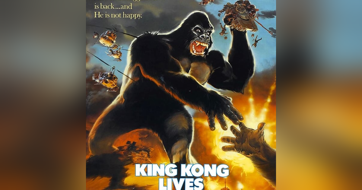 2.3 King Kong Lives (1986) 2.3 King Kong Lives (1986)