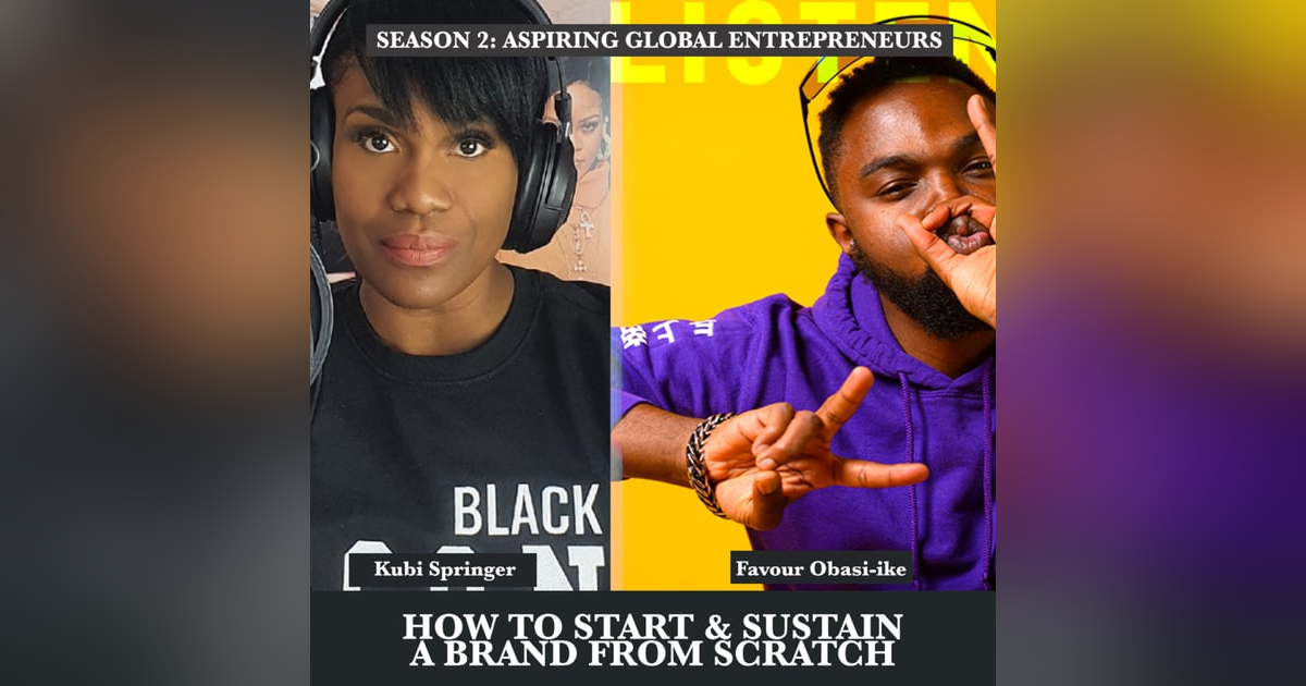 (A.G.E) How to Start & Sustain a Brand from Scratch with Kubi Springer ๐ฌ๐ง - 119 (A.G.E) How to Start & Sustain a Brand from Scratch with Kubi Springer ๐ฌ๐ง - 119