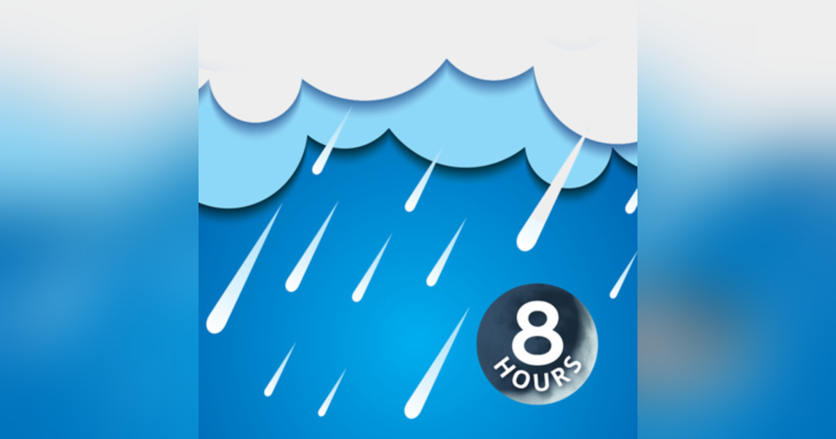 8 Hours of Rain Sounds to Help You Sleep, Focus or Relax | White Noise 8 Hours of Rain Sounds to Help You Sleep, Focus or Relax | White Noise