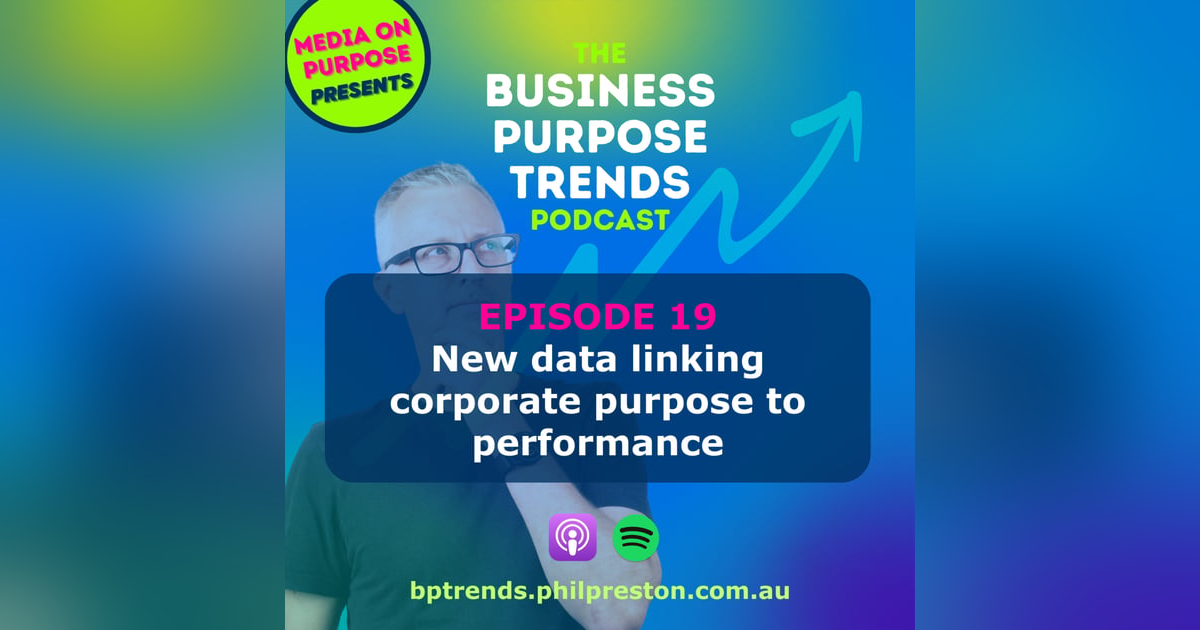 New data linking corporate purpose to performance New data linking corporate purpose to performance