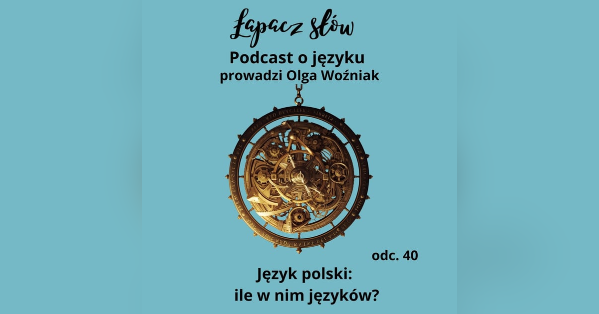 Język polski: ile w nim języków? Język polski: ile w nim języków?