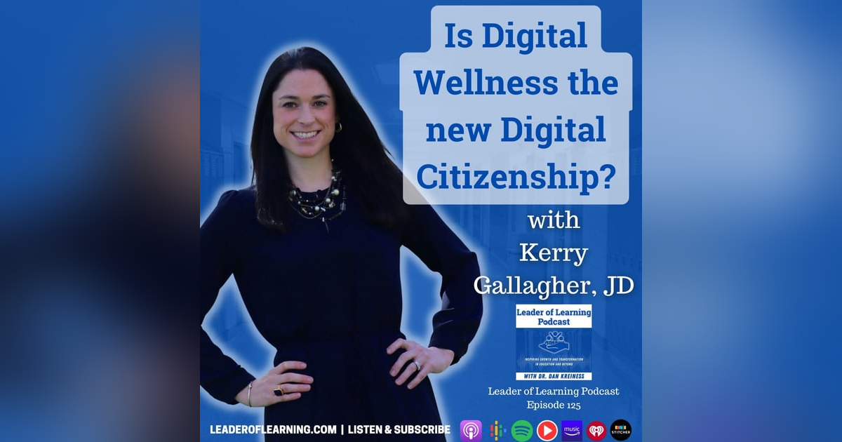 Is Digital Wellness the new Digital Citizenship? with Kerry Gallagher Is Digital Wellness the new Digital Citizenship? with Kerry Gallagher
