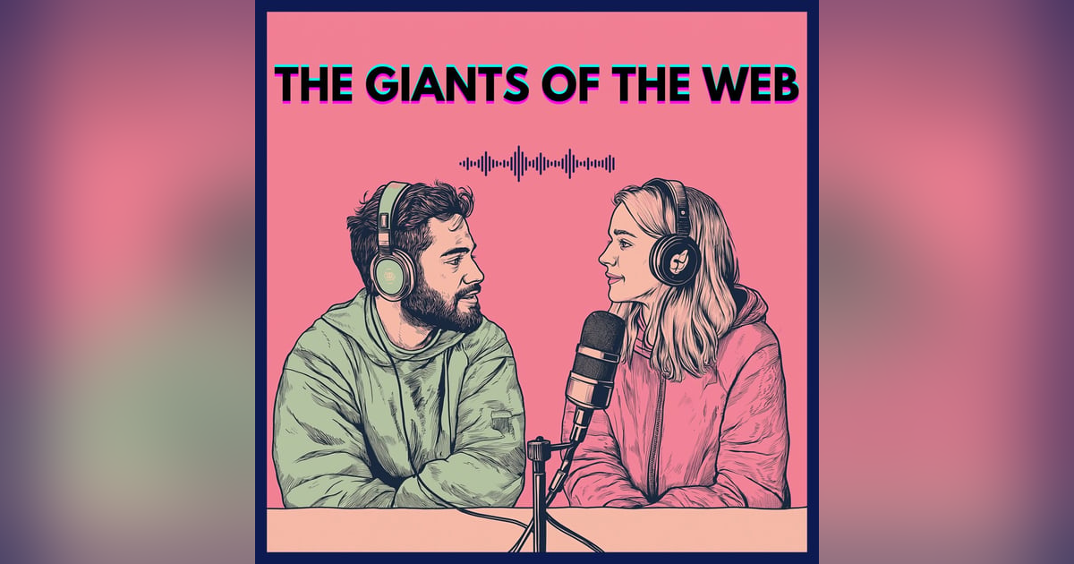#4. The Giants of the Web #4. The Giants of the Web