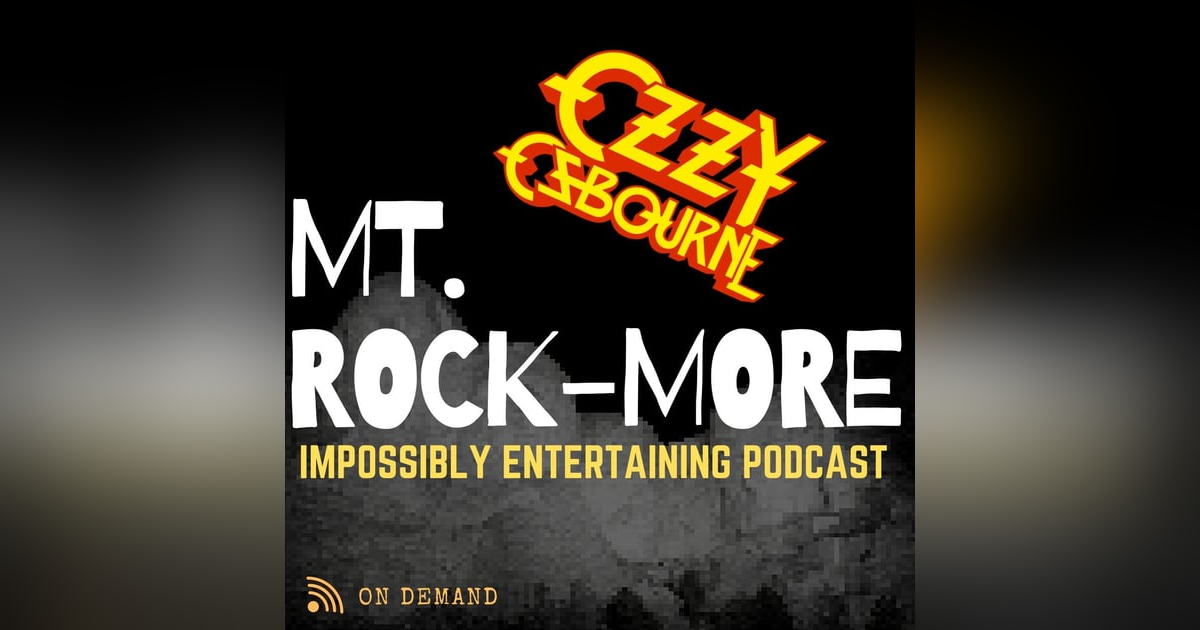 MT. ROCKMORE | Season 3 | Episode #304 - Ozzy Osbourne (Solo) MT. ROCKMORE | Season 3 | Episode #304 - Ozzy Osbourne (Solo)