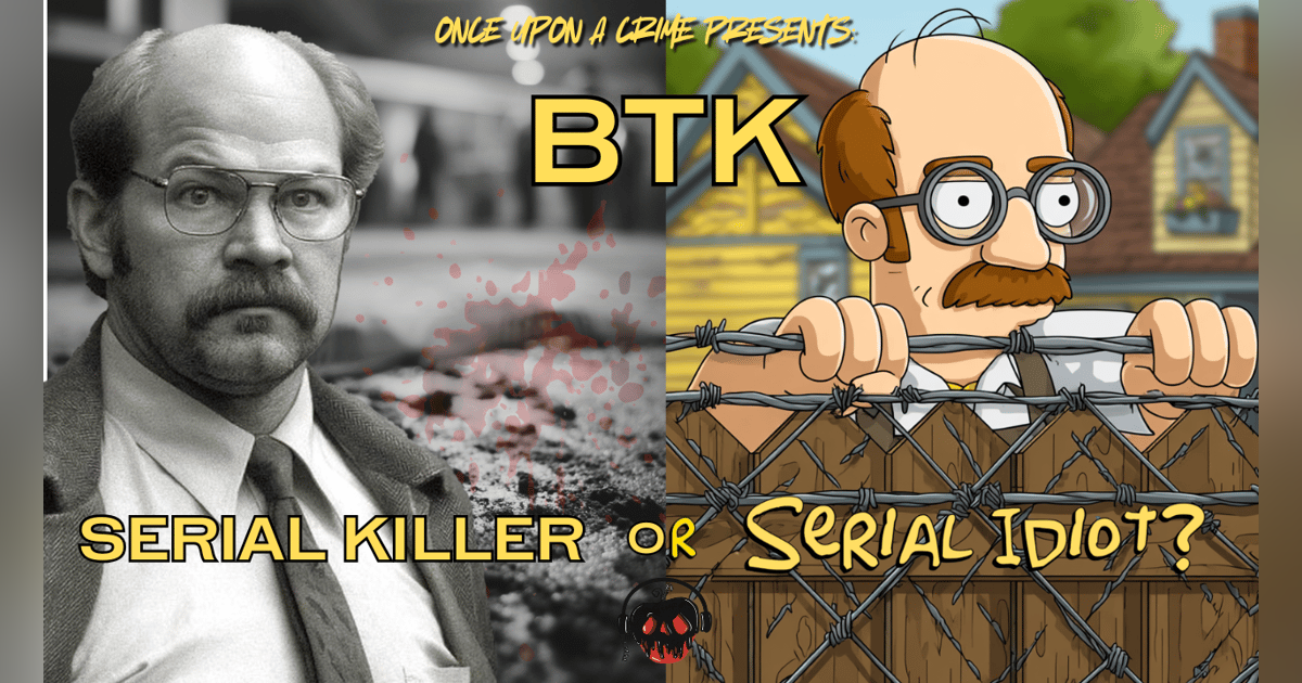 BTK Blunders - The Bumbling Serial Killer Dennis Rader BTK Blunders - The Bumbling Serial Killer Dennis Rader
