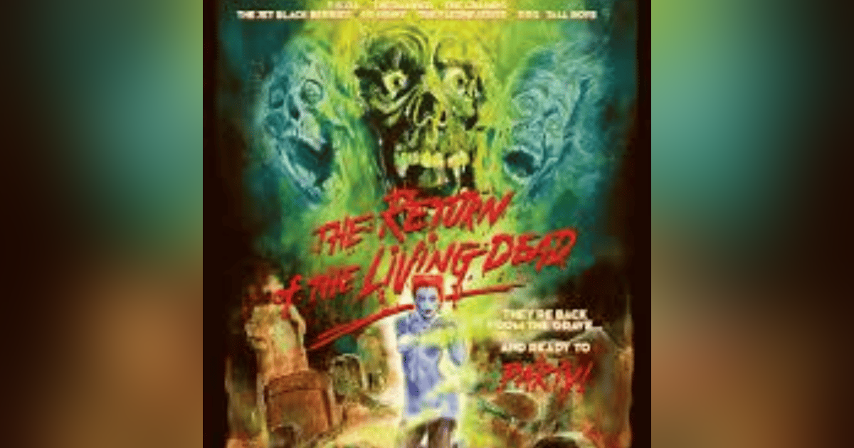 EPISODE 88: RETURN OF THE LIVING DEAD EPISODE 88: RETURN OF THE LIVING DEAD