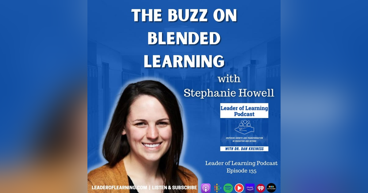 The Buzz on Blended Learning with Stephanie Howell The Buzz on Blended Learning with Stephanie Howell