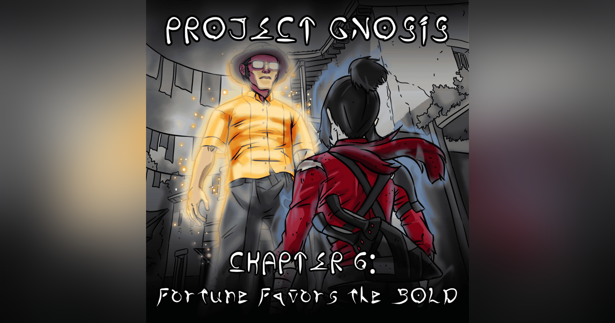 Season 2: Chapter 6: Fortune Favors the Bold Season 2: Chapter 6: Fortune Favors the Bold