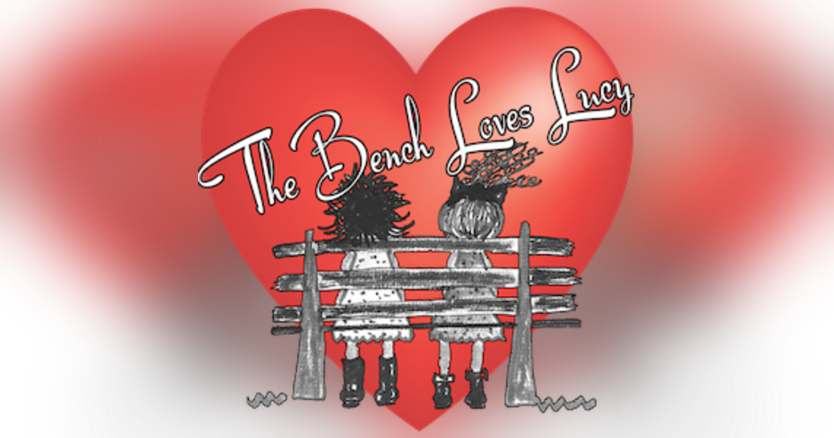 Introducing: The Bench Loves Lucy! Introducing: The Bench Loves Lucy!