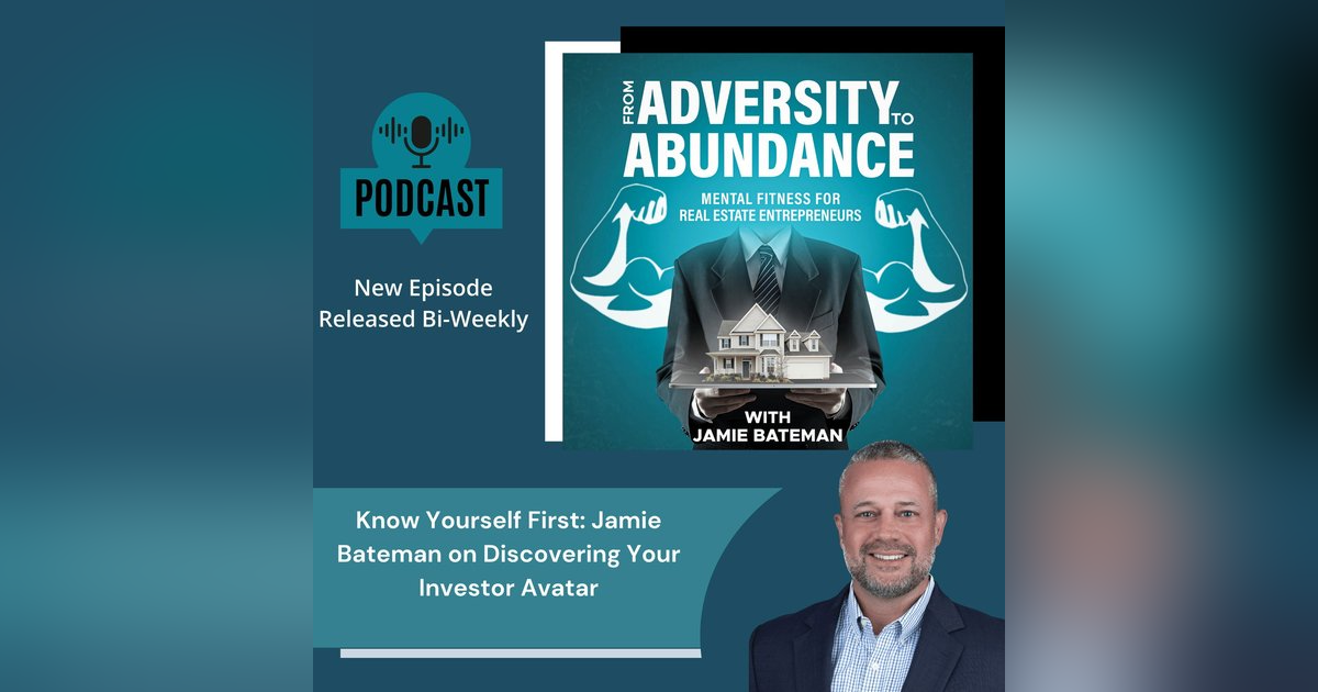 Know Yourself First: Jamie Bateman on Discovering Your Investor Avatar Know Yourself First: Jamie Bateman on Discovering Your Investor Avatar