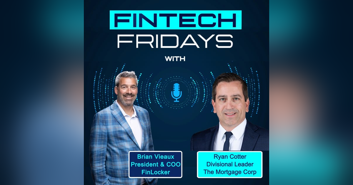 Fintech Fridays w/ Ryan Cotter Fintech Fridays w/ Ryan Cotter