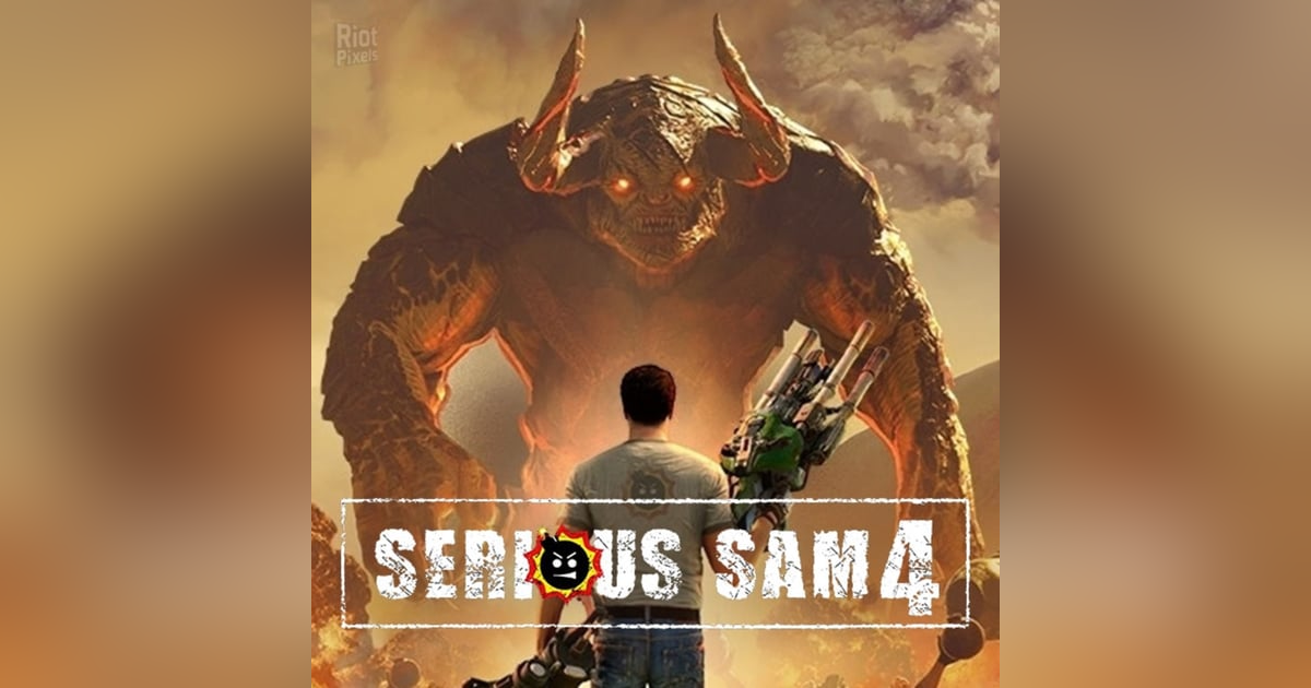 Serious Sam 4, Its Seriously Not Fun Serious Sam 4, Its Seriously Not Fun