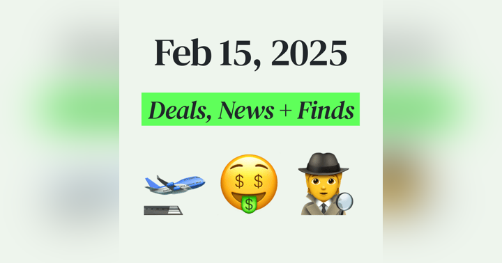 image for 🤑 My Top Finds, Latest Deals, and Best Recommendations (2/15/25)