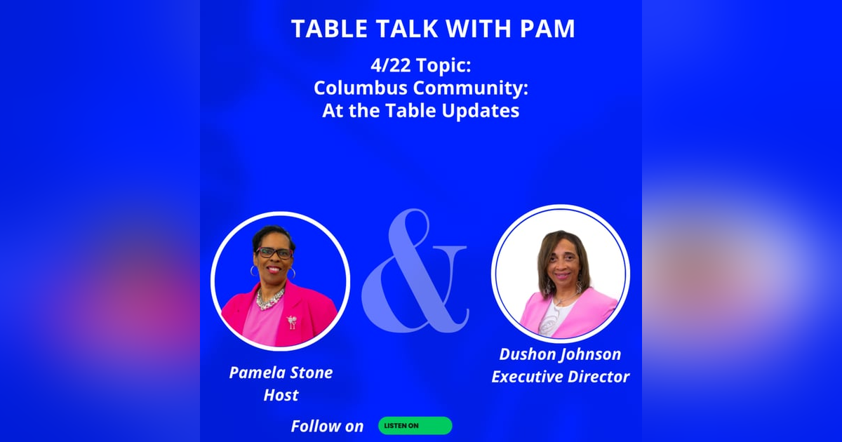 Ep.192/ Table Talk with Pam: Celebrating Community, Mentorship, and Hope with At the Table Ep.192/ Table Talk with Pam: Celebrating Community, Mentorship, and Hope with At the Table