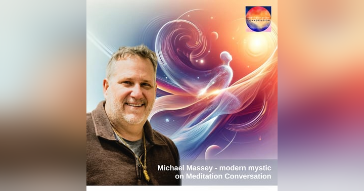 image for Achieving Inner Peace In Times Of Outer Chaos: A Framework From A Modern Mystic - Michael Massey