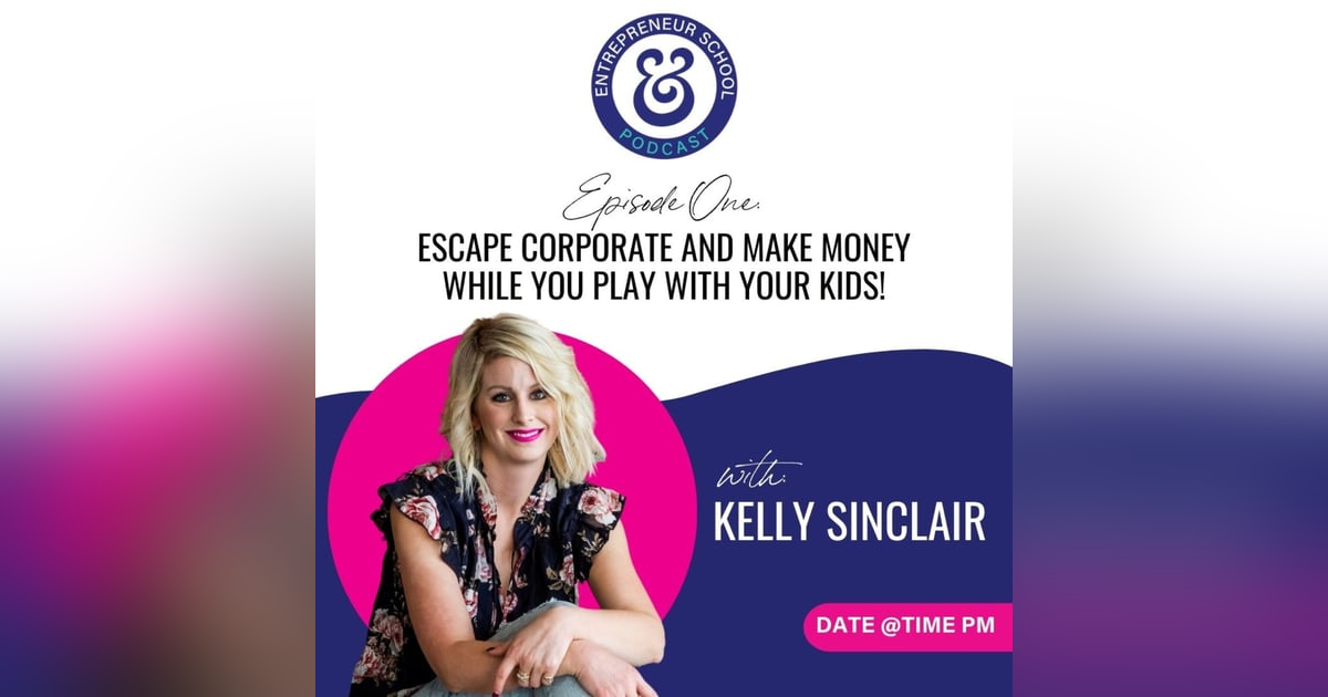 Escape Corporate and Make Money While You Play With Your Kids! Escape Corporate and Make Money While You Play With Your Kids!