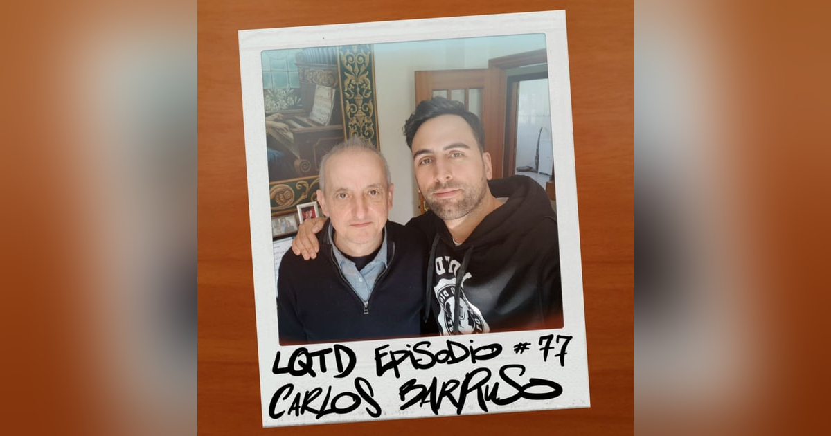 #77: Carlos Barruso - Fin de vida #77: Carlos Barruso - Fin de vida