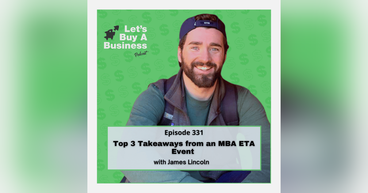 Top 3 Takeaways from an MBA ETA Event with James Lincoln Top 3 Takeaways from an MBA ETA Event with James Lincoln