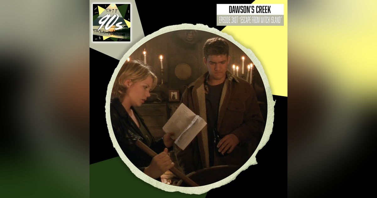 Dawson's Creek: Season 3 Episode 7 - Escape from Witch Island Dawson's Creek: Season 3 Episode 7 - Escape from Witch Island
