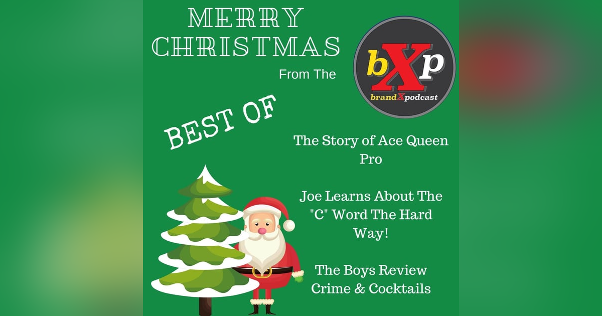 Christmas Best of Episode | Brand X Podcast 077 Christmas Best of Episode | Brand X Podcast 077