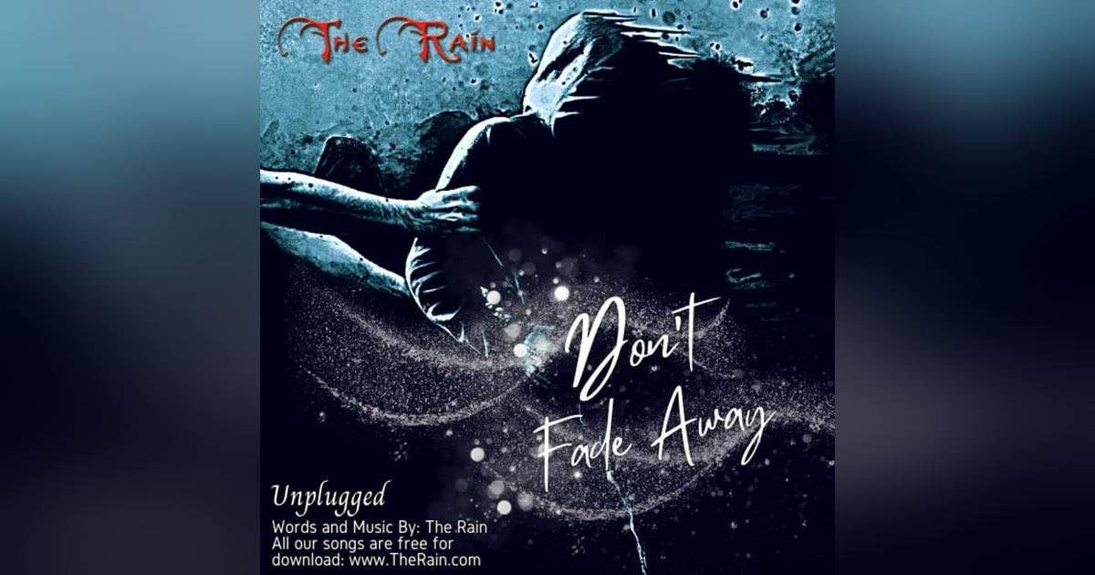 Don't Fade Away - Unplugged Don't Fade Away - Unplugged