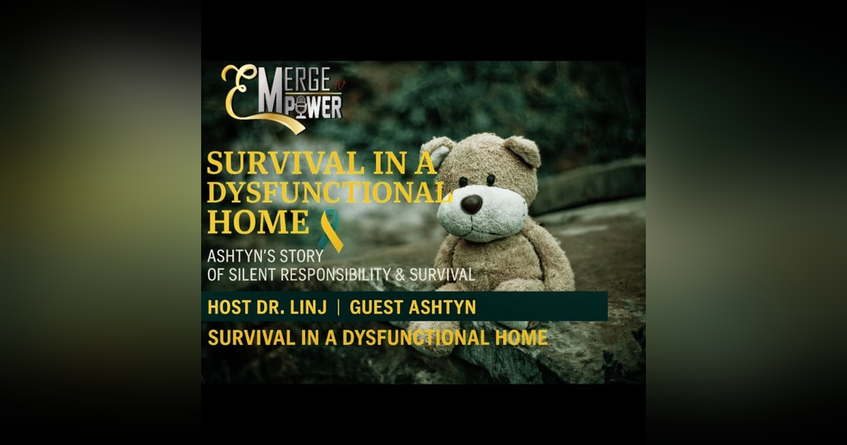 Interview with Ashtyn: Survival in a dysfunctional home Interview with Ashtyn: Survival in a dysfunctional home
