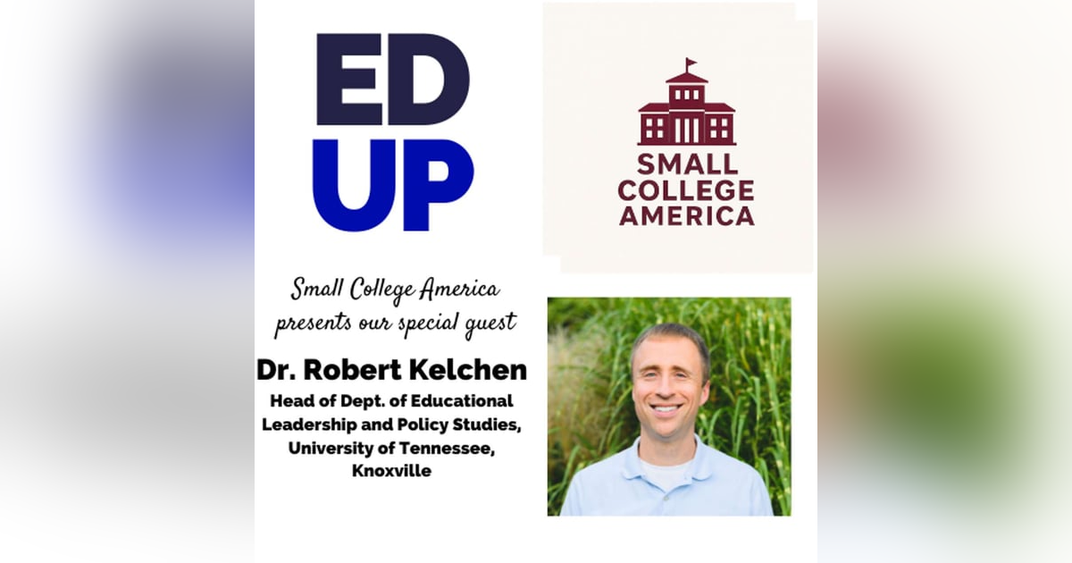 Small College America Robert Kelchen Small College America Robert Kelchen