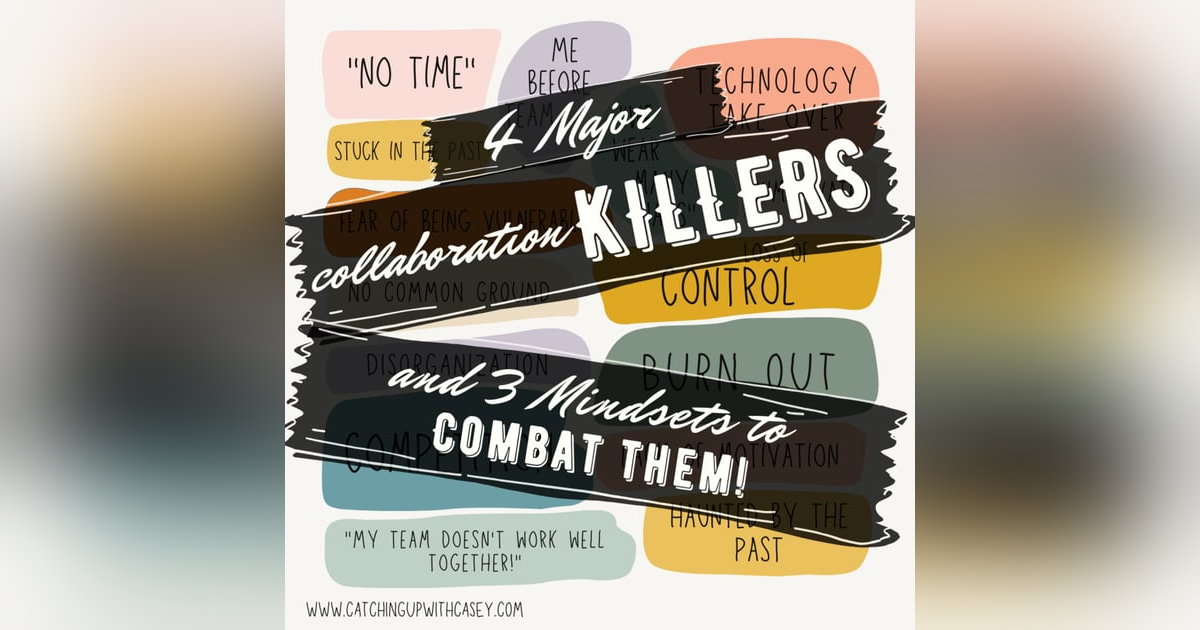 4 MAJOR Collaboration Killers You Should Combat! 4 MAJOR Collaboration Killers You Should Combat!