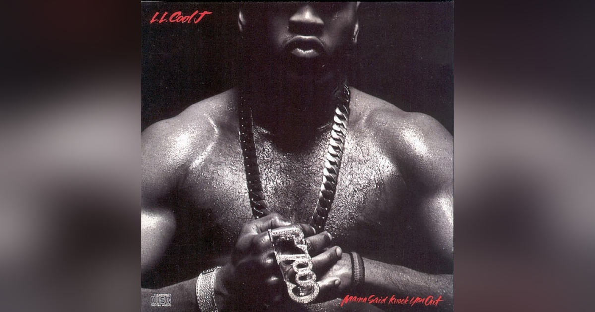 LL Cool J: Mama Said Knock You Out (1990). "Don't Call It A Comeback..." LL Cool J: Mama Said Knock You Out (1990). "Don't Call It A Comeback..."