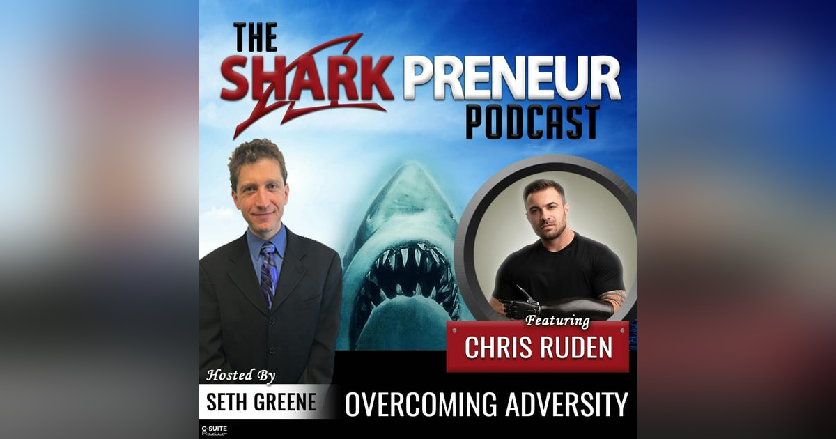 631: Overcoming Adversity with Chris Ruden 631: Overcoming Adversity with Chris Ruden