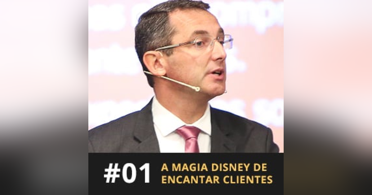 Café com ADM 001 - A magia Disney de encantar clientes Café com ADM 001 - A magia Disney de encantar clientes