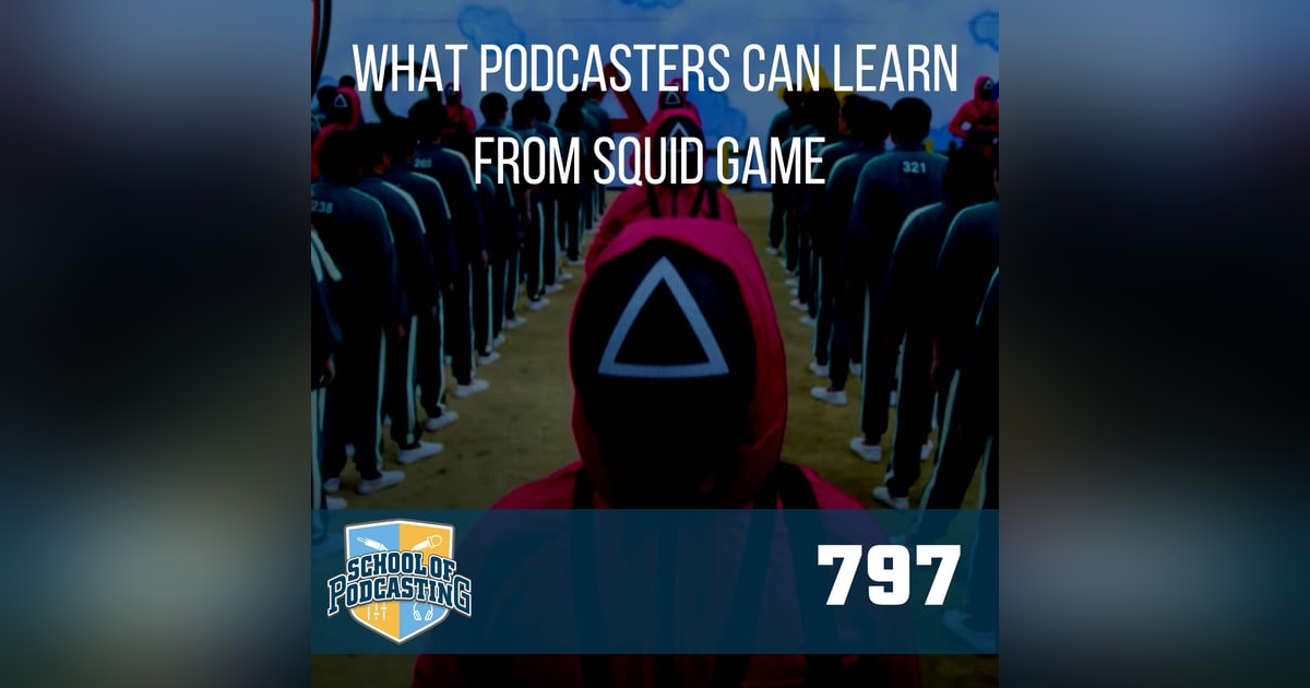 What Podcasters Can Learn From Squid Game What Podcasters Can Learn From Squid Game