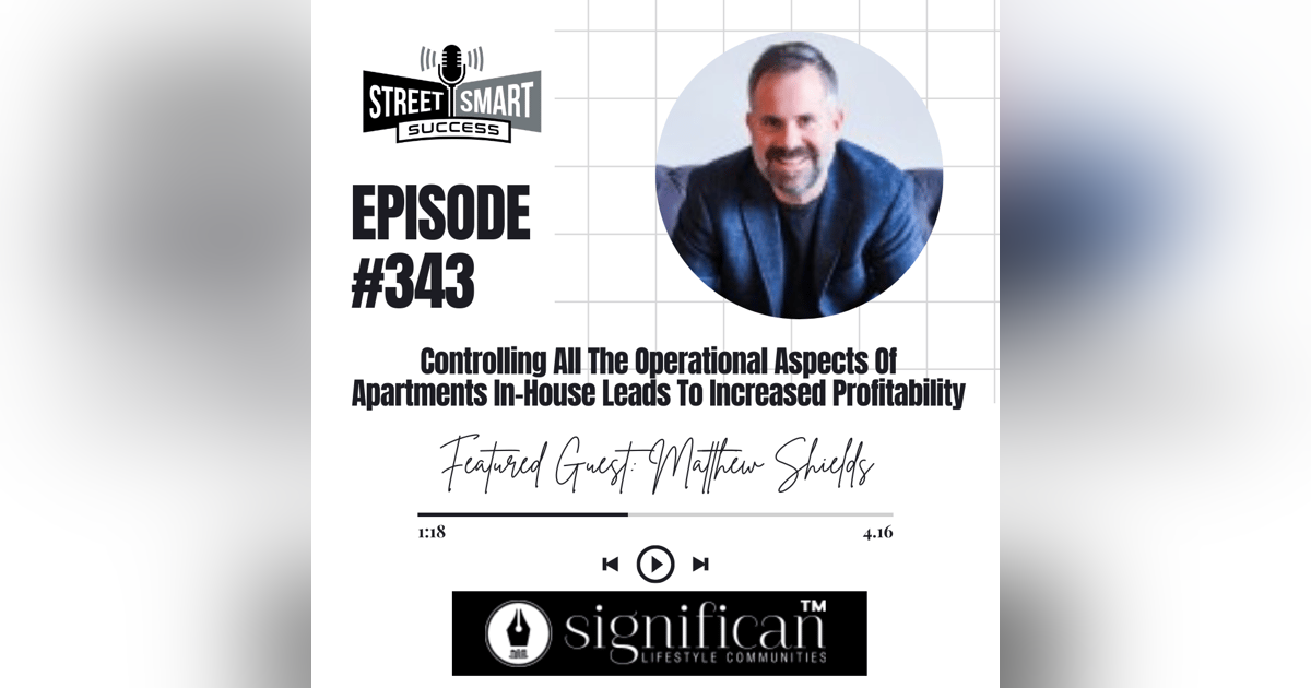 343: Controlling All The Operational Aspects Of Apartments In-House Leads To Increased Profitability 343: Controlling All The Operational Aspects Of Apartments In-House Leads To Increased Profitability