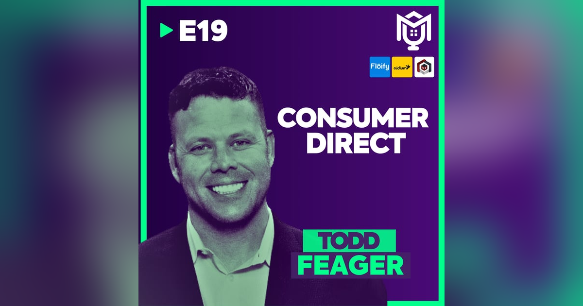 The Future of Consumer Direct ft. Todd Feager The Future of Consumer Direct ft. Todd Feager