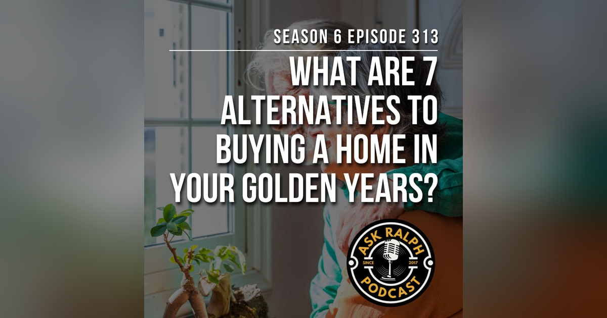 What are 7 alternatives to buying a home in your golden years? What are 7 alternatives to buying a home in your golden years?