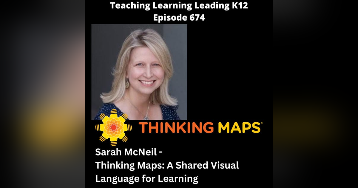 Sarah McNeil - Thinking Maps: A Shared Visual Language for Learning - 674 Sarah McNeil - Thinking Maps: A Shared Visual Language for Learning - 674