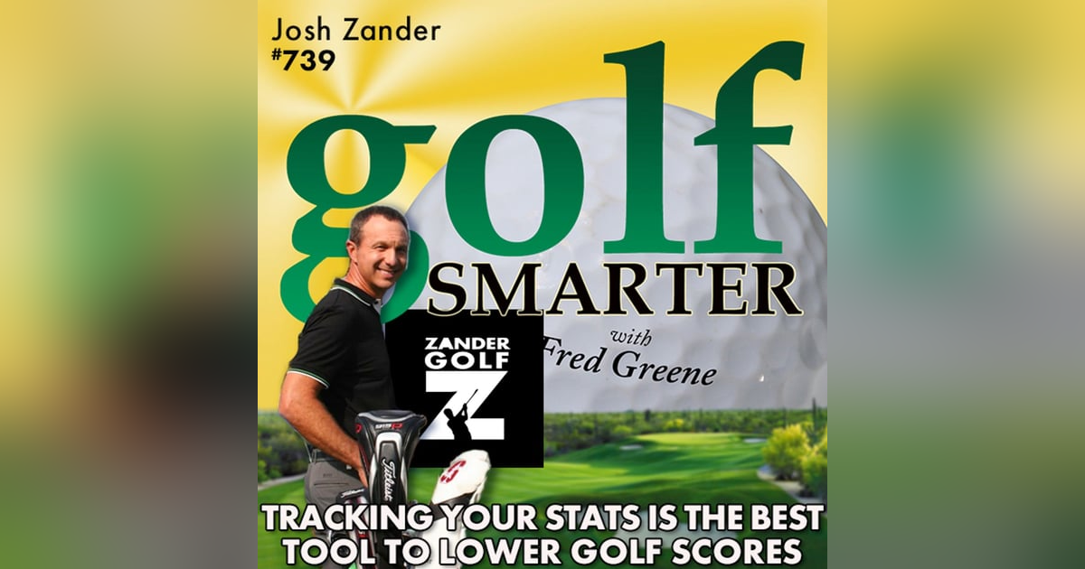Tracking Your Stats is the Best Tool to Lower Your Golf Scores with Josh Zander Tracking Your Stats is the Best Tool to Lower Your Golf Scores with Josh Zander
